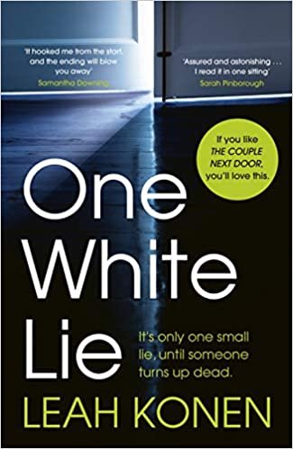 okumak One White Lie: The gripping psychological thriller with the most twists you’ll read this year
