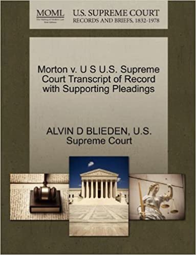 okumak Morton v. U S U.S. Supreme Court Transcript of Record with Supporting Pleadings