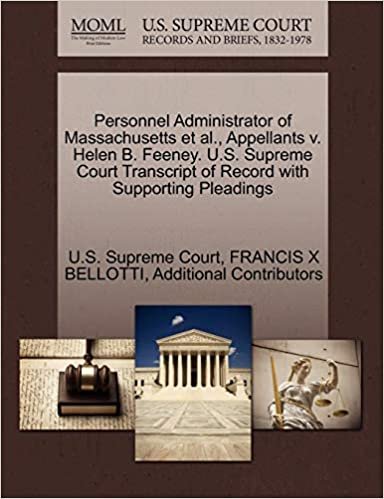 okumak Personnel Administrator of Massachusetts et al., Appellants v. Helen B. Feeney. U.S. Supreme Court Transcript of Record with Supporting Pleadings