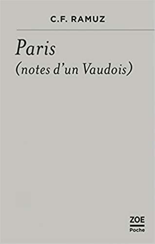 okumak Paris : (Notes d&#39;un Vaudois) (C. F. RAMUZ)