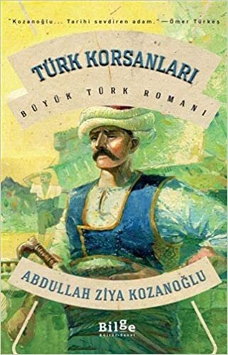 okumak Türk Korsanları: Büyük Türk Romanı
