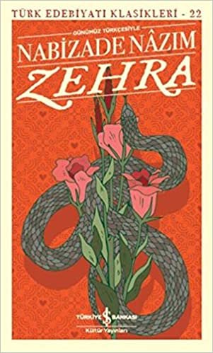 okumak Zehra (Günümüz Türkçesiyle): Türk Edebiyatı Klasikleri - 22