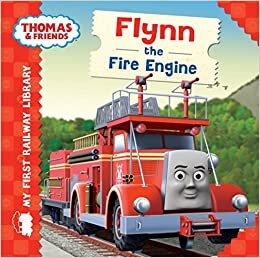 okumak My First Railway Library: Flynn the Fire Engine