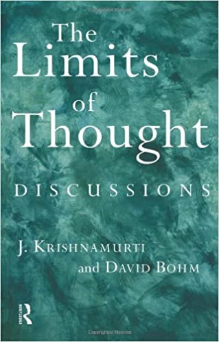 okumak The Limits of Thought: Discussions between J. Krishnamurti and David Bohm