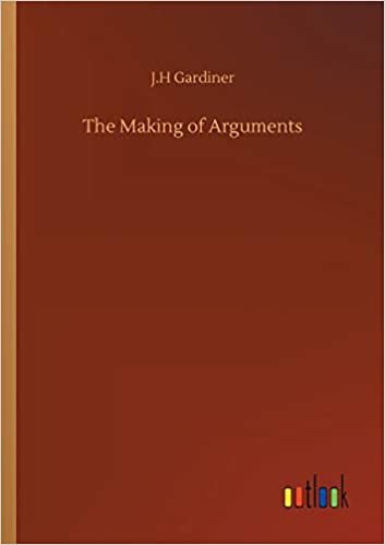okumak The Making of Arguments