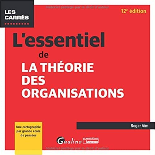 okumak L&#39;essentiel de la théorie des organisations (2020-2021) (Les Carrés Rouge)