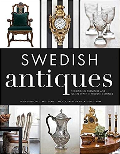 okumak Swedish Antiques: Traditional Furniture and Objets d&#39;Art in Modern Settings- Hardcover