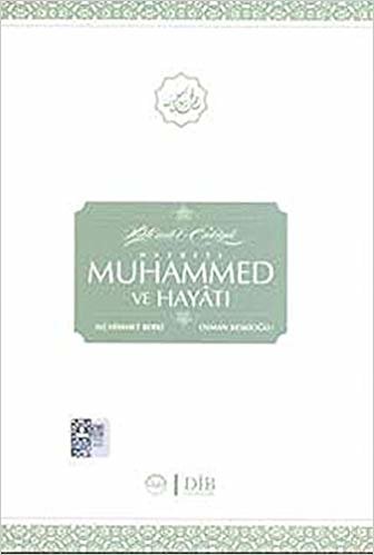okumak Hatemü&#39;l-Enbiya Hz. Muhammed ve Hayatı