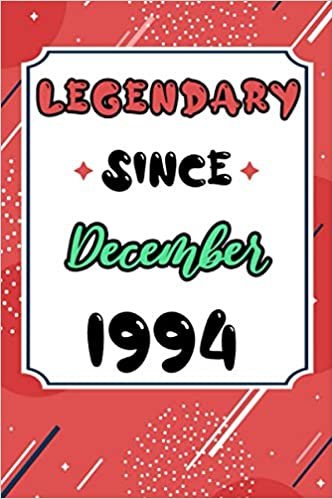 okumak Legendary Since December 1994: Birthday gift for men &amp; women, Birthday Card Alternative, Anniversary Journal