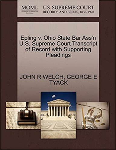 okumak Epling V. Ohio State Bar Ass&#39;n U.S. Supreme Court Transcript of Record with Supporting Pleadings