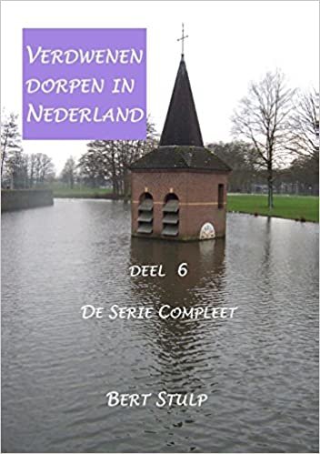 okumak De serie compleet 6 (Verdwenen Dorpen in Nederland)