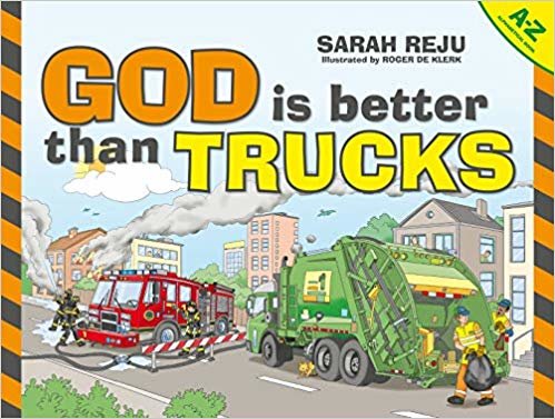 okumak God Is Better Than Trucks : A-Z Alphabetical Book