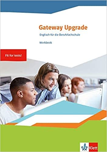 okumak Gateway Upgrade. Englisch für die Berufsfachschule: Workbook - Fit for Tests!