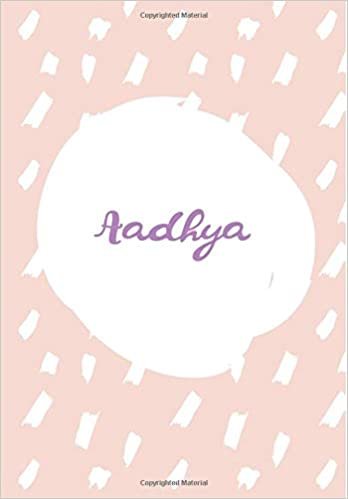 okumak Aadhya: 7x10 inches 110 Lined Pages 55 Sheet Rain Brush Design for Woman, girl, school, college with Lettering Name,Aadhya