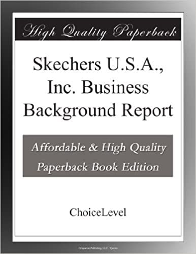 okumak Skechers U.S.A., Inc. Business Background Report