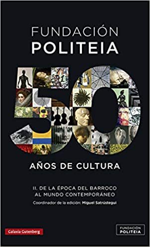 okumak Politeia- 50 años de cultura (1969-2019)- II: De la época del Barroco al mundo contemporáneo (Ensayo)