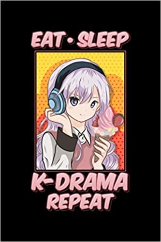 okumak Eat Sleep K-Drama Repeat: Cute &amp; Funny Eat Sleep K-Drama Repeat K-Pop Korean Anime Themed Blank Notebook - Perfect Lined Composition Notebook For ... Writing &amp; Brainstorming (120 Pages, 6&quot; x 9&quot;)
