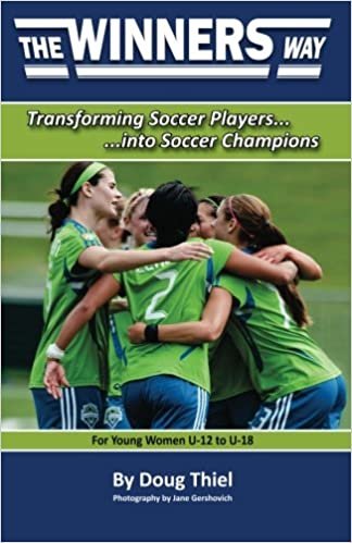 okumak The Winners Way for Young Women U-12 to U-18: Transforming Soccer Players into Soccer Champions