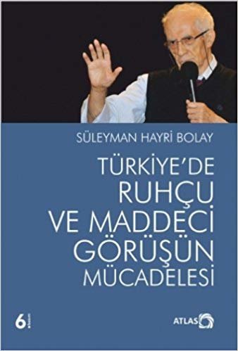 okumak Türkiye&#39;de Ruhçu ve Maddeci Görüşün Mücadelesi