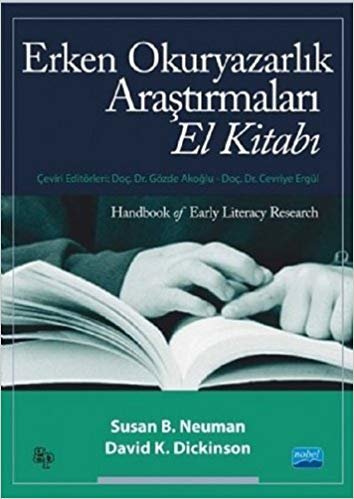 okumak Erken Okuryazarlık Araştırmaları El Kitabı: Handbook of Early Literacy Research
