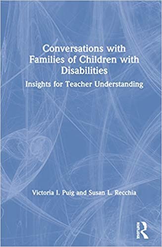 okumak Conversations With Families of Children With Disabilities: Insights for Teacher Understanding