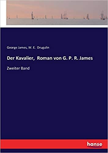 okumak Der Kavalier,  Roman von G. P. R. James: Zweiter Band