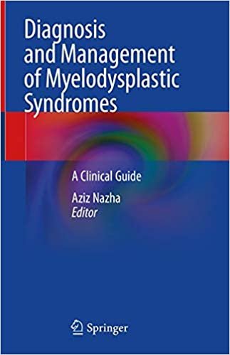 okumak Diagnosis and Management of Myelodysplastic Syndromes: A Clinical Guide