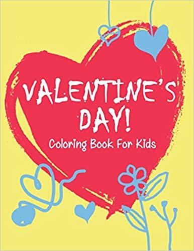 okumak Valentine’s Day coloring book for kids: A Super Cute  and Fun Valentines Day Activity Book for Kids with Hearts, Flowers, Trees, Animals and ... More!