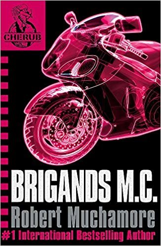 okumak CHERUB: Brigands M.C.: Book 11