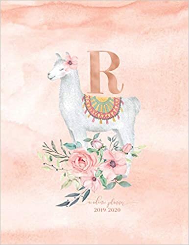 okumak Academic Planner 2019-2020: Llama Alpaca Rose Gold Monogram Letter R with Pink Watercolor Flowers Academic Planner July 2019 - June 2020 for Students, Moms and Teachers (School and College)