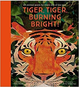 okumak Tiger, Tiger, Burning Bright: An Animal Poem for Every Day of the Year: National Trust (Poetry Collections)