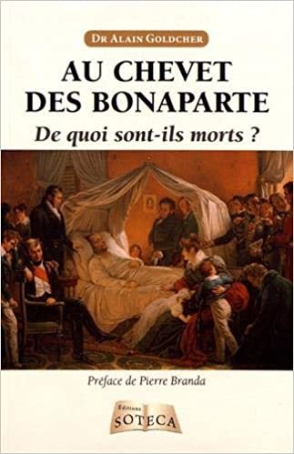 okumak Au chevet des Bonaparte, il était temps ! (Diffusés Napoléon 1er)
