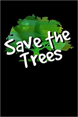 okumak Save The Trees: Notizbuch DIN A5 - 120 Seiten kariert