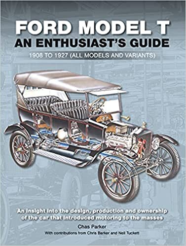 okumak Ford Model T: An Enthusiast s Guide 1908 to 1927 All Models and Variants