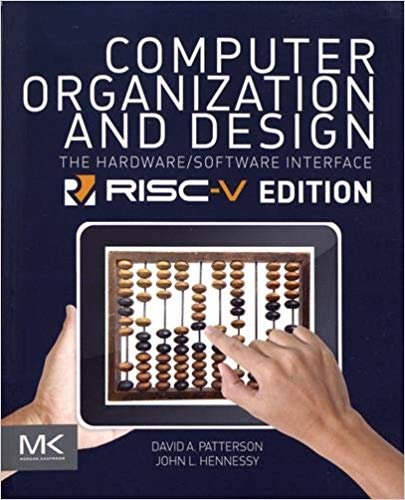 okumak Computer Organization and Design RISC-V Edition : The Hardware Software Interface