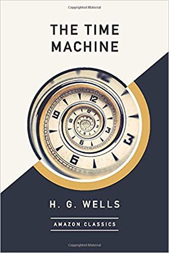 okumak The Time Machine (AmazonClassics Edition)