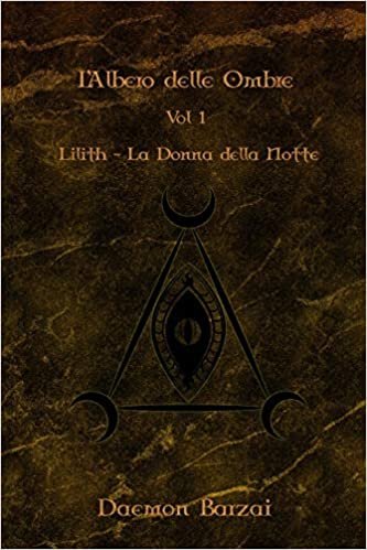 okumak L&#39;Albero delle Ombre: Lilith: La Donna della Notte
