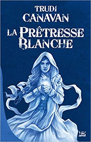 okumak L&#39;Âge des Cinq, T1 : La Prêtresse blanche (L&#39;Âge des Cinq (1))