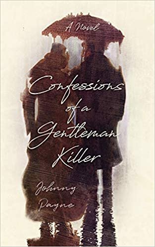 okumak Confessions of a Gentleman Killer