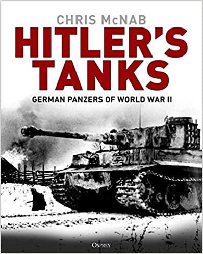 okumak Hitler&#39;s Tanks: German Panzers of World War II