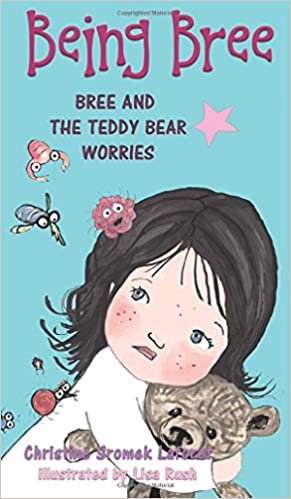 okumak Being Bree: Bree and the Teddy Bear Worries