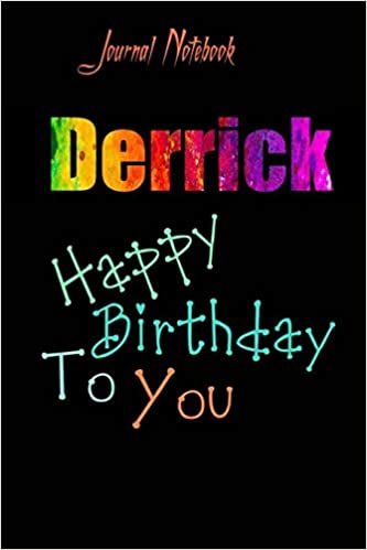 Derrick: Happy Birthday To you Sheet 9x6 Inches 120 Pages with bleed - A Great Happy birthday Gift