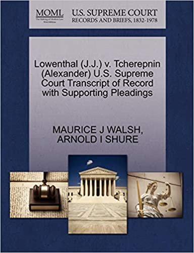 okumak Lowenthal (J.J.) v. Tcherepnin (Alexander) U.S. Supreme Court Transcript of Record with Supporting Pleadings