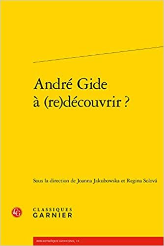 okumak André Gide à (re)découvrir ? (Bibliothèque gidienne, 12)