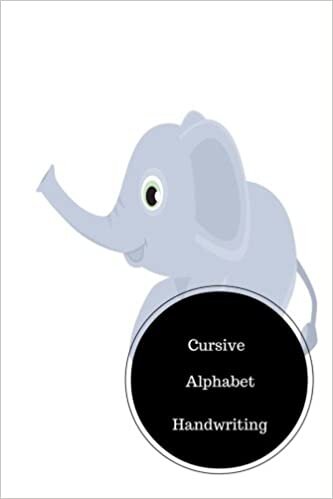 okumak Cursive Alphabet Book: All Letters In Cursive. Handy 6 in by 9 in Notebook Journal . A B C in Uppercase &amp; Lower Case. Dotted, With Arrows And Plain