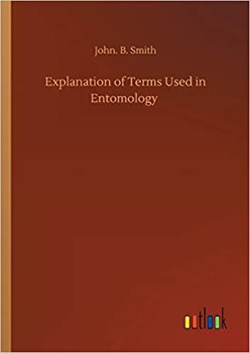 okumak Explanation of Terms Used in Entomology