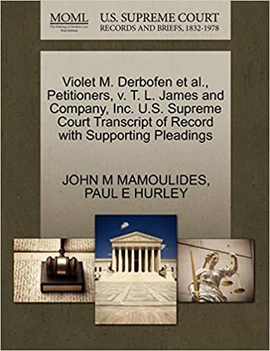 okumak Violet M. Derbofen et al., Petitioners, v. T. L. James and Company, Inc. U.S. Supreme Court Transcript of Record with Supporting Pleadings