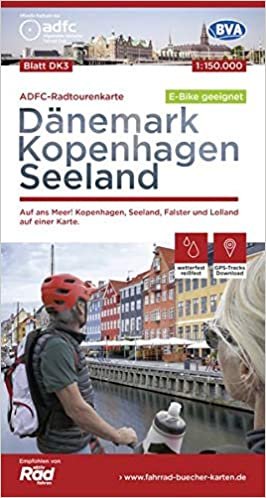 okumak ADFC-Radtourenkarte DK3 Dänemark/Kopenhagen/Seeland 1:150.000 reiß- und wetterfest, GPS-Tracks Download, E-Bike geeignet: Auf ans Meer! Kopenhagen, ... einer Karte. (ADFC-Radtourenkarte 1:150000)