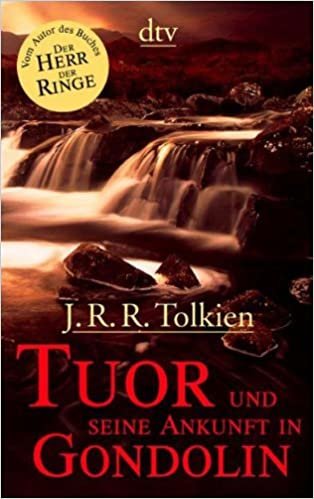 okumak Tuor und seine Ankunft in Gondolin