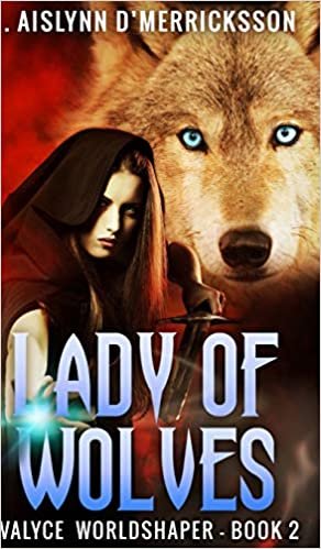 okumak Lady Of Wolves (Evalyce - Worldshaper Vol. 2)